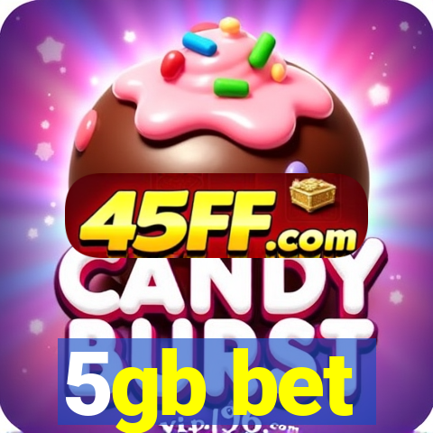 5gb bet